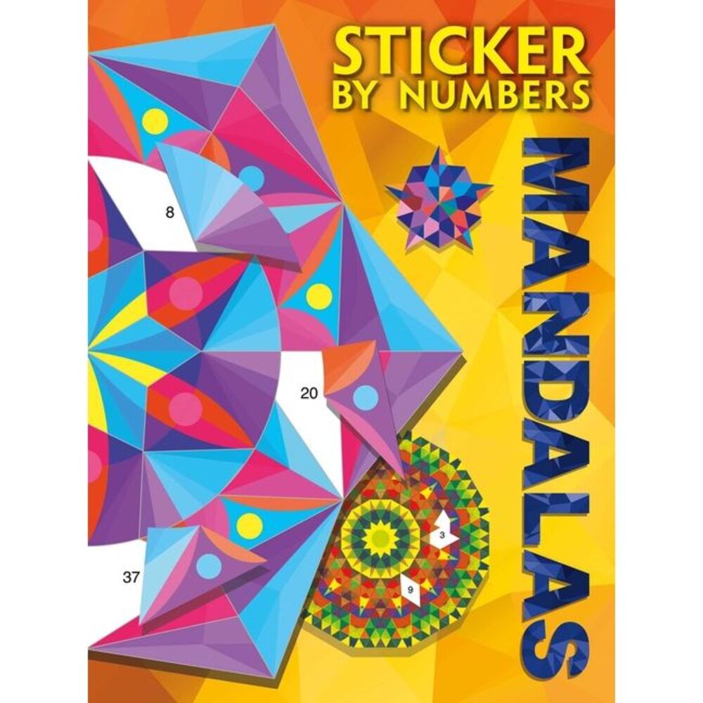 Sticker by Numbers: Mandalas: Create Amazing 3-D Pictures -- Igloobooks